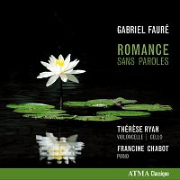 Therese Ryan, Francine Chabot – Fauré: Romance sans paroles