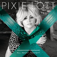 Pixie Lott – All About Tonight