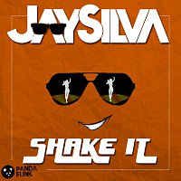 Jay Silva – Shake It [Original Mix]