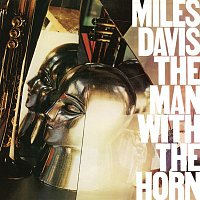 Miles Davis – The Man With The Horn