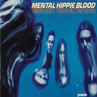 Mental Hippie Blood – Pounds