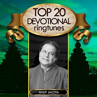 Anup Jalota – Top 20 Devotional Ringtunes - Anup Jalota