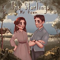 The Starlings – My Town