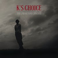 K's Choice – The Phantom Cowboy