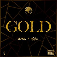 Sicknal, New Hero – GOLD