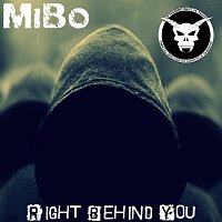 MiBo – Right Behind You
