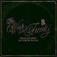 The War And Treaty – Called You By Your Name