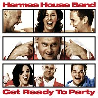 Hermes House Band – Get Ready To Party