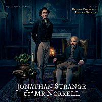 Benoit Groulx, Benoit Charest – Jonathan Strange And Mr. Norrell [Original Television Soundtrack]