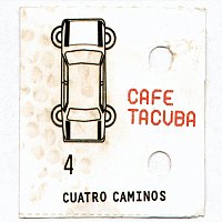 Café Tacvba – Cuatro Caminos