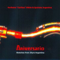 Karlheinz "Carlitos" Miklin & Quinteto Argentina – Aniversario