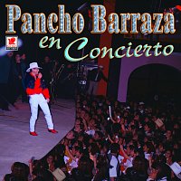 Pancho Barraza – Pancho Barraza en Concierto