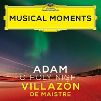 Rolando Villazón, Xavier de Maistre – Adam: O Holy Night [Musical Moments]