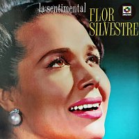 Flor Silvestre – La Sentimental