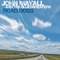 John Mayall & The Bluesbreakers – Road Dogs