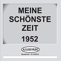 Meine schönste Zeit 1952