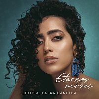 Leticia, Laura Candida – Eternos Veroes