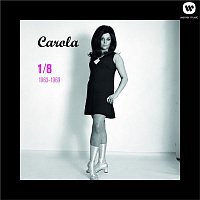 Carola – Rakkauden jalkeen - Kaikki levytykset ja arkistojen aarteita Vol. 1