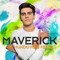 Maverick – Un Mundo Más Feliz