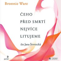 Jana Štvrtecká – Čeho před smrtí nejvíce litujeme (MP3-CD) MP3