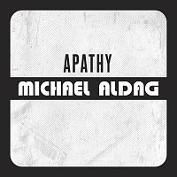 Michael Aldag – APATHY