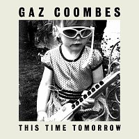 Gaz Coombes – This Time Tomorrow