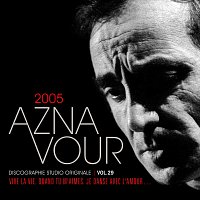 Charles Aznavour – Vol. 29 - 2005 Discographie studio originale