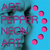 Art Pepper – Neon Art: Volume Two