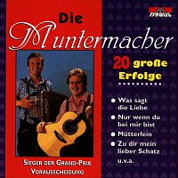 Die Muntermacher – 20 grosze Erfolge