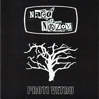 Načo názov – Proti vetru