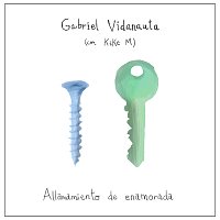 Gabriel Vidanauta, Kike M – Allanamiento de enamorada (con Kike M)