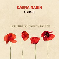 Anil Kant – Darna Nahin