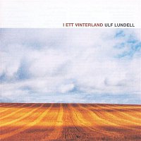 Ulf Lundell – I Ett Vinterland