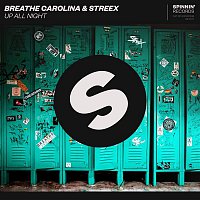 Breathe Carolina & Streex – Up All Night