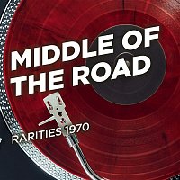 Middle Of The Road – Rarities 1970