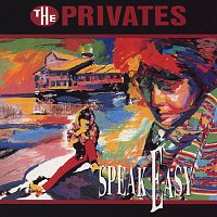 The Privates – Speak Easy