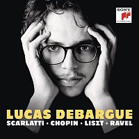 Lucas Debargue – Scarlatti, Chopin, Liszt, Ravel