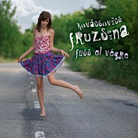 Kovácsovics Fruzsina – Fuss el végre