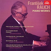 František Rauch – Skladby pro klavír (Franck, Dvořák, Liszt, Szymanowski, Prokofjev)
