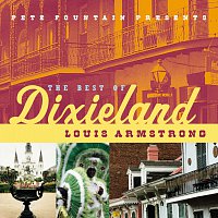 Louis Armstrong – Pete Fountain Presents The Best Of Dixieland: Louis Armstrong
