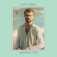 John Martyn – Sunday's Child [Deluxe Edition]