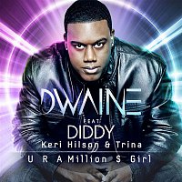 U R a Million $ Girl (feat. Diddy, Keri Hilson, & Trina) [Remixes]