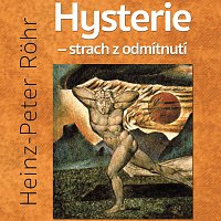 Přední strana obalu CD Röhr: Hysterie - strach z odmítnutí