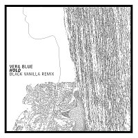 Vera Blue – Hold [Black Vanilla Remix]