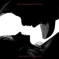 Tim McGraw & Faith Hill – The Rest of Our Life