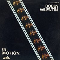 Bobby Valentin – In Motion