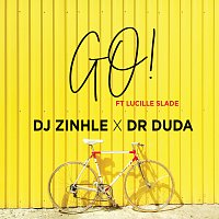 DJ Zinhle, Dr Duda, Lucille Slade – Go!