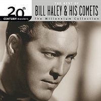 Bill Haley & His Comets – Best Of Bill Haley & His Comets: 20th  Century Masters: The Millennium Collection
