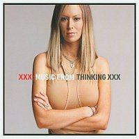 Various Artists.. – XXX-Music From HBO's Thinking XXX (Explicit Art Version)