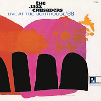 The Jazz Crusaders – Live At The Lighthouse '66 [Live]